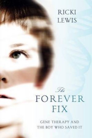 The Forever Fix by Ricki Lewis