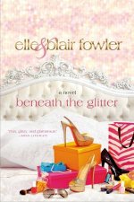 Beneath the Glitter