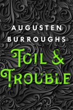 Toil  Trouble