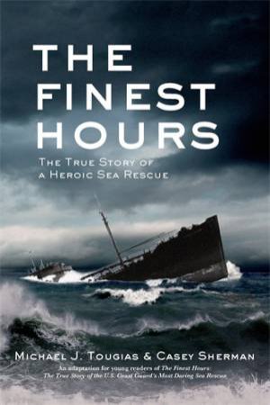 The Finest Hours by Michael J. Tougias
