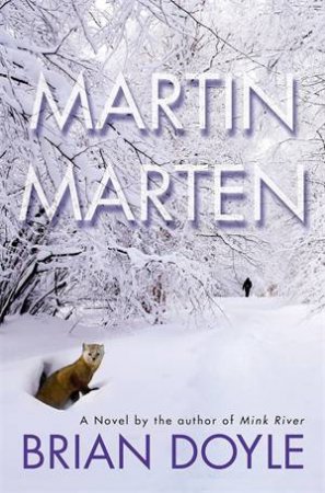 Martin Marten by Brian Doyle