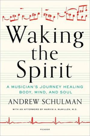 Waking The Spirit by Andrew Schulman