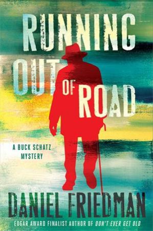 Running Out Of Road by Daniel Friedman