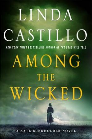 Among the Wicked by Linda Castillo