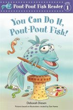 You Can Do It PoutPout Fish