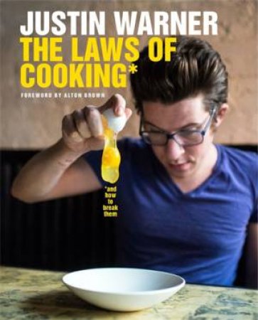 The Laws of Cooking by Justin Warner