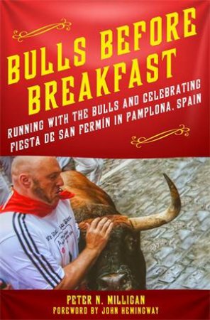 Bulls Before Breakfast by Peter N Milligan