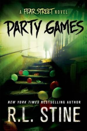 Fear Street: Party Games by R. L. Stine