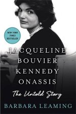 Jacqueline Bouvier Kennedy Onassis The Untold Story