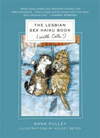 The Lesbian Sex Haiku Book by Anna Pulley