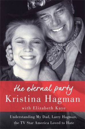 The Eternal Party by Kristina Hagman & Elizabeth Kaye