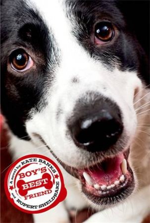 Boy's Best Friend by Kate Banks & Rupert Sheldrake