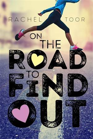 On The Road To Find Out by Rachel Toor