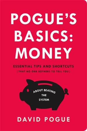 Pogue's Basics: Money by David Pogue