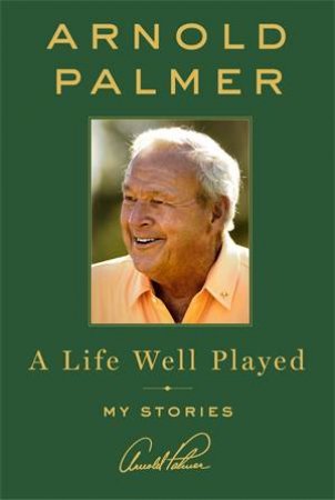 A Life Well Played: My Stories