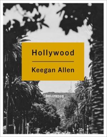 Hollywood by Keegan Allen