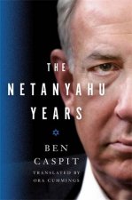 The Netanyahu Years