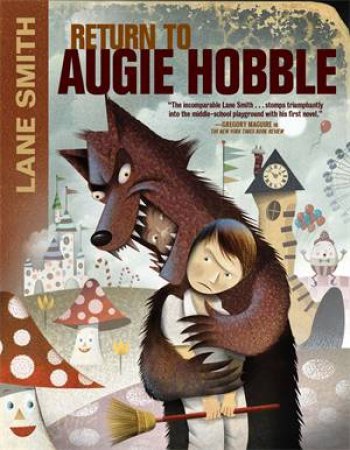 Return To Augie Hobble by Lane Smith