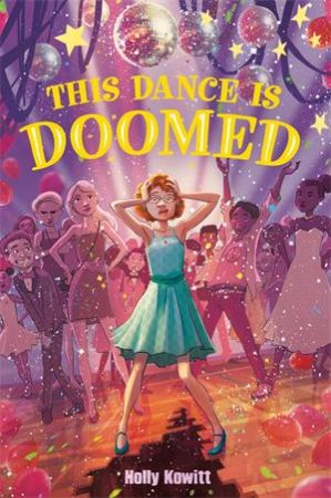 This Dance Is Doomed by Holly Kowitt