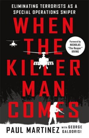 When the Killer Man Comes by Paul Martinez & George Galdorisi