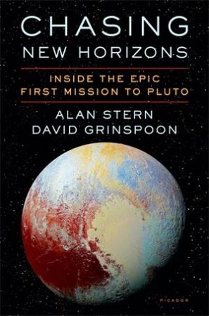 Chasing New Horizons by Alan Stern & David Grinspoon