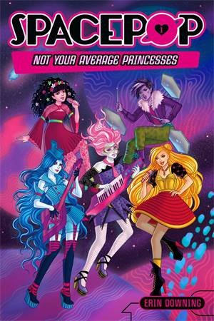 Not Your Average Princesses by Erin Downing