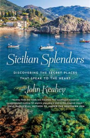 Sicilian Splendors by John Keahey