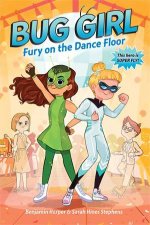 Bug Girl Fury On The Dance Floor