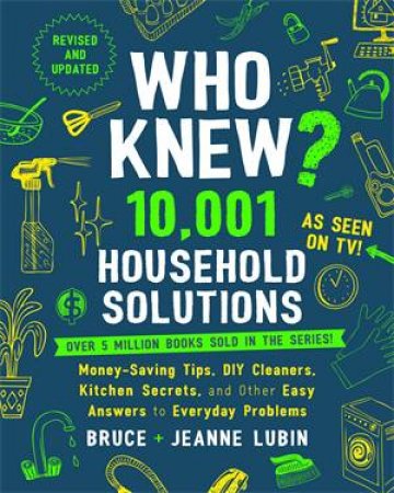 Who Knew? 10,001 Household Solutions by Bruce Lubin & Jeanne Lubin