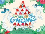 Go Big or Go Gnome