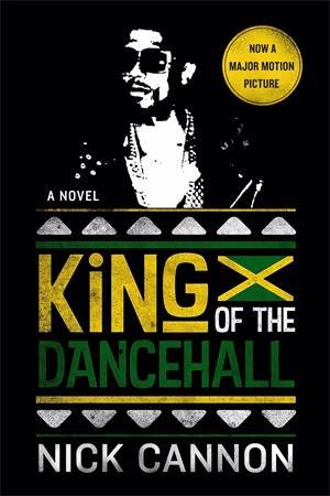King Of The Dancehall by Nick Cannon