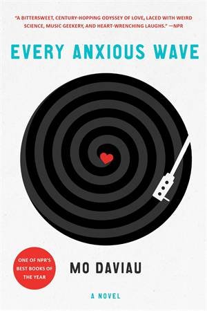 Every Anxious Wave by Mo Daviau