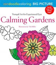 Zendoodle Coloring Big Picture Calming Gardens