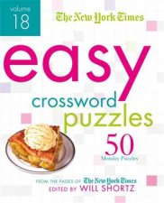 The New York Times Easy Crossword Puzzles Volume 18