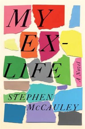 My Ex-Life by Stephen McCauley