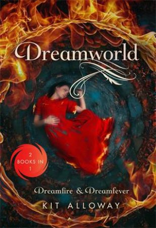 Dreamworld (Omnibus) by Kit Alloway