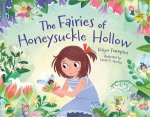 The Fairies Of Honeysuckle Hollow