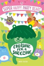 Super Happy Party Bears Cruising For A Snoozing