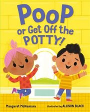 Poop Or Get Off The Potty