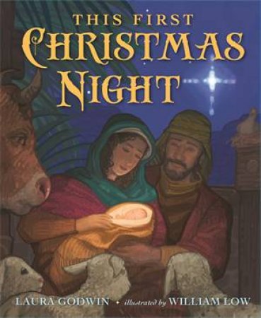 This First Christmas Night by Laura Godwin