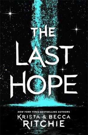 The Last Hope by Krista Ritchie & Becca Ritchie