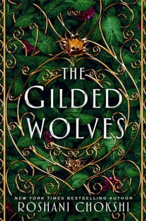 The Gilded Wolves by Roshani Chokshi