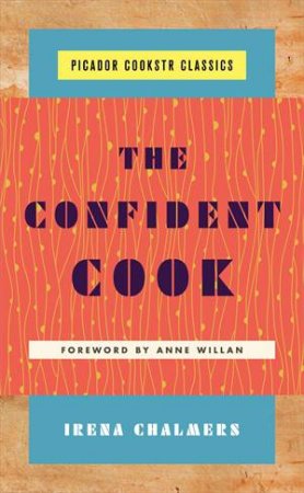 The Confident Cook by Irena Chalmers
