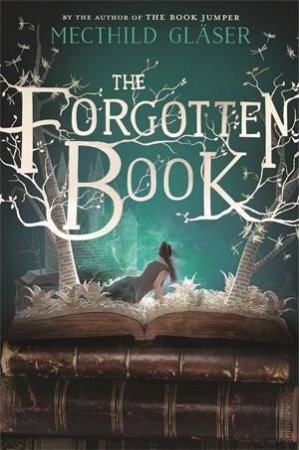 The Forgotten Book by Mechthild Glser