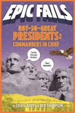 NotSoGreat Presidents Commanders in Chief