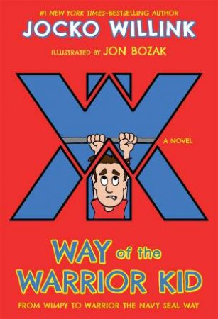Way Of The Warrior Kid by Jocko Willink