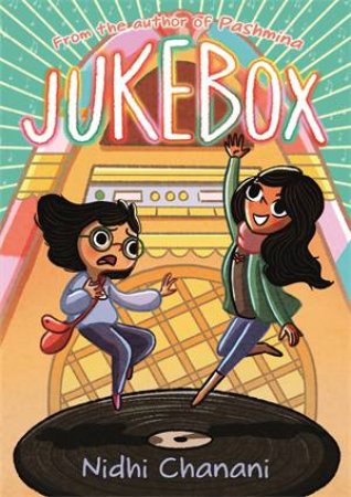 Jukebox by Nidhi Chanani 