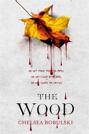 The Wood by Chelsea Bobulski