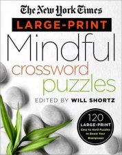 The New York Times LargePrint Mindful Crossword Puzzles