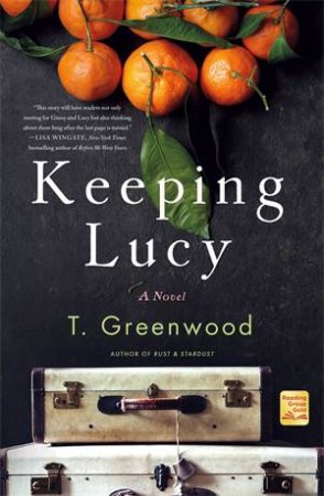 Keeping Lucy by T. Greenwood